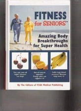 Fitness for Seniors: Amazing Body Breakthroughs for Super Health - GOOD