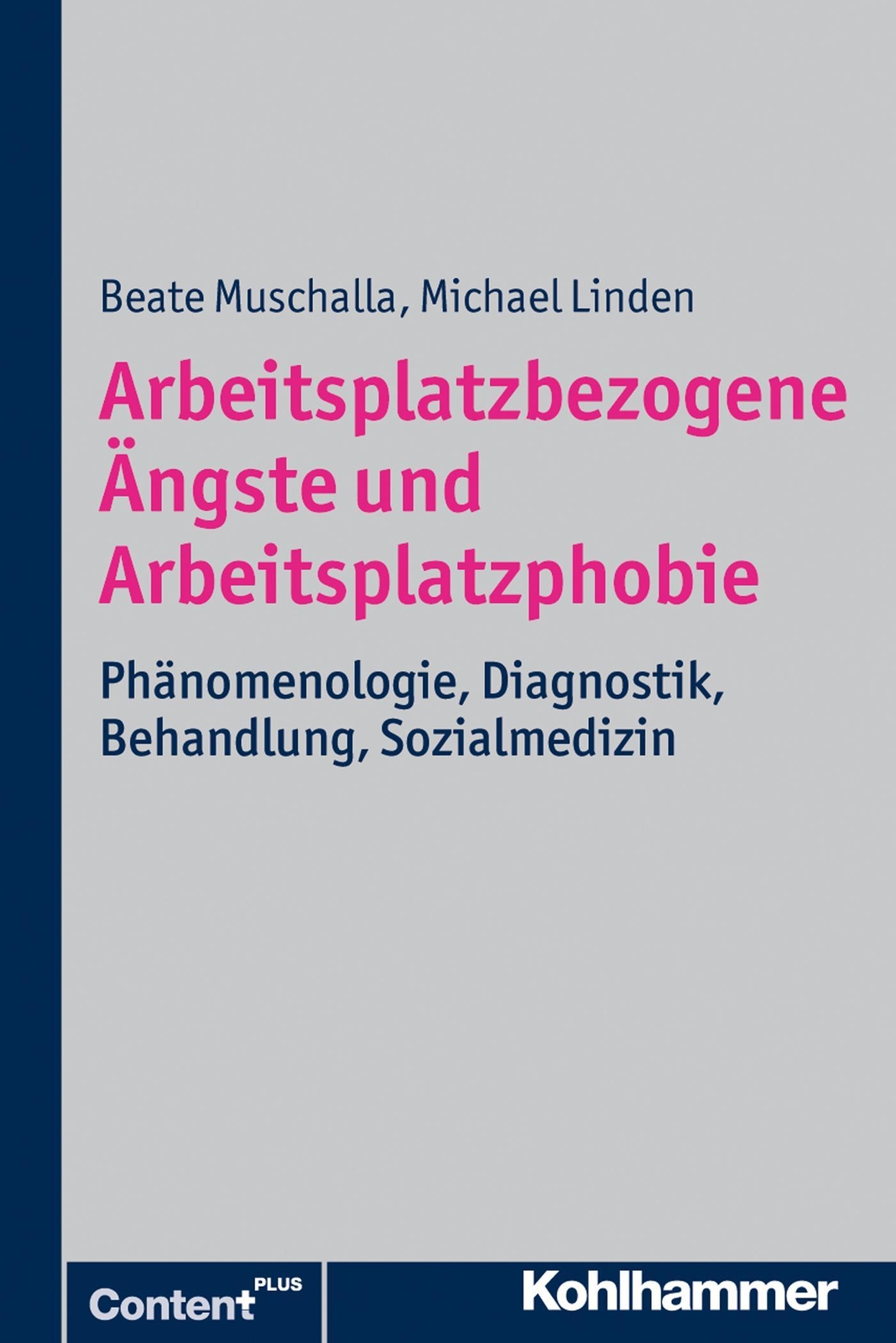 Arbeitsplatzbezogene Ängste Und Arbeitsplatzphobie, Beate Muschalla