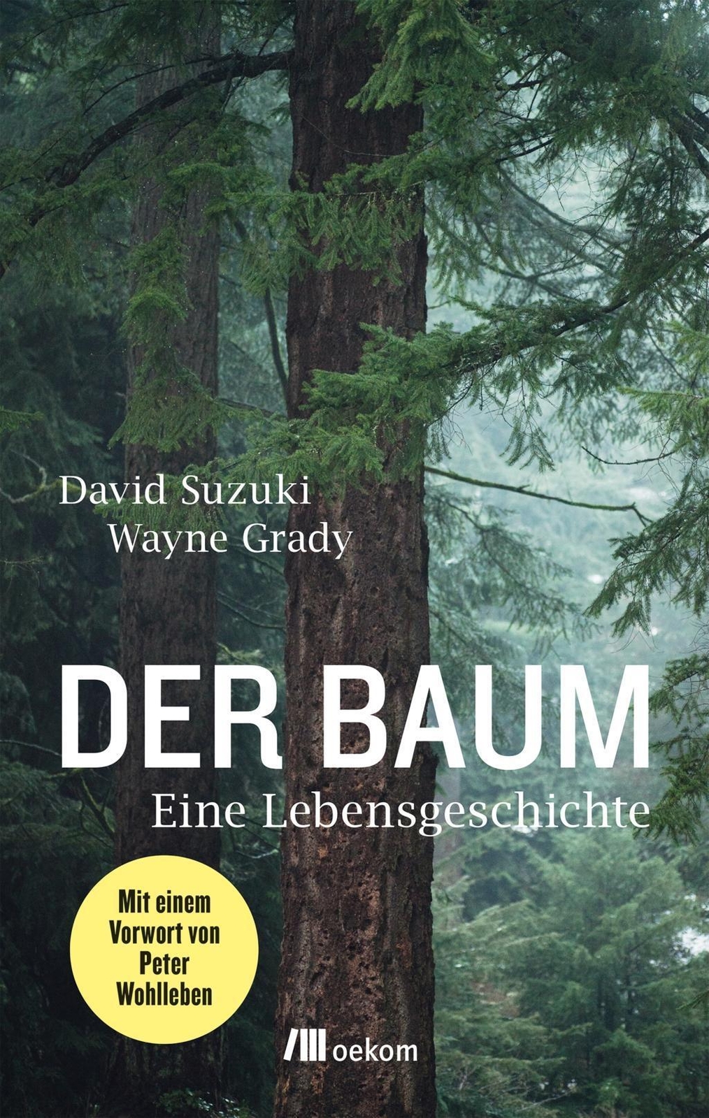 Thumbnail - Der Baum Eine Lebensgeschichte David Suzuki (u. A.) Taschenbuch 249 S.