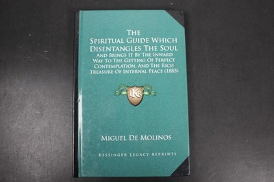 Spiritual Guide Which Disentangles the Soul : And Brings It by the  (FT1973)