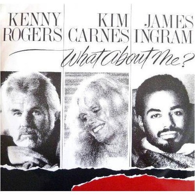Kenny Rogers & Kim Carnes & James Ingram - What About Me? (VINYL)