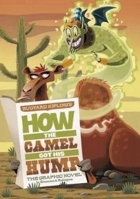 Rudyard Kipling How the Camel Got His Hump (Hardback)