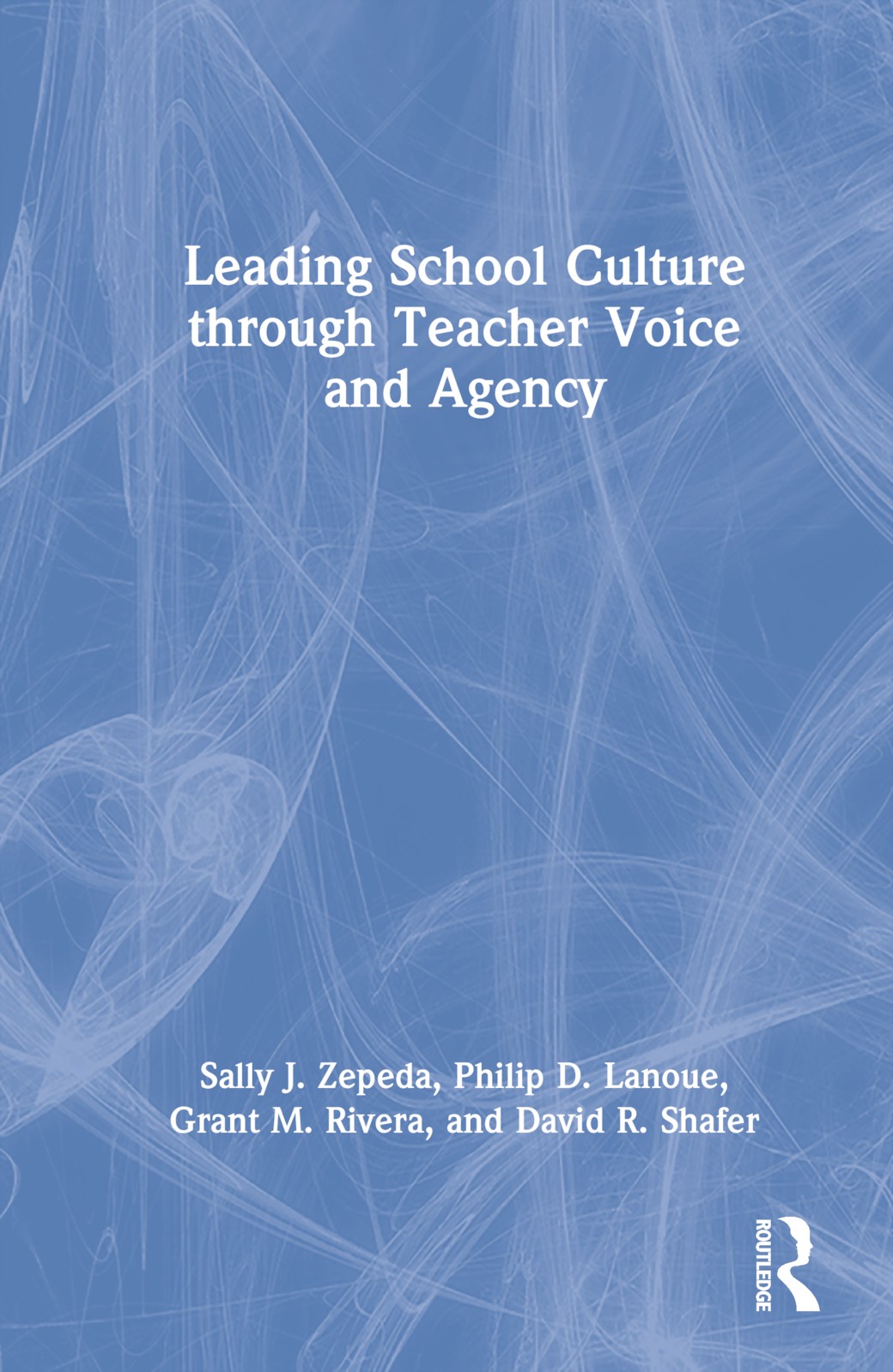 Leading School Culture through Teacher Voice and Agency