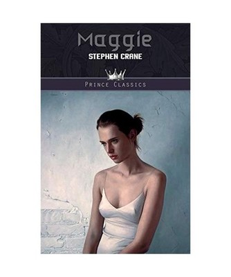 Maggie, Stephen Crane