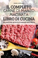 IL Completo Carne DI Manzo Macinata Libro DI Cucina | Giada Lucciano | Buch
