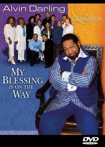 My Blessing is on the way (DVD) Alvin Darling Celebration