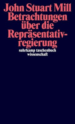 John Stuart Mill | Betrachtungen über die Repräsentativregierung | Taschenbuch