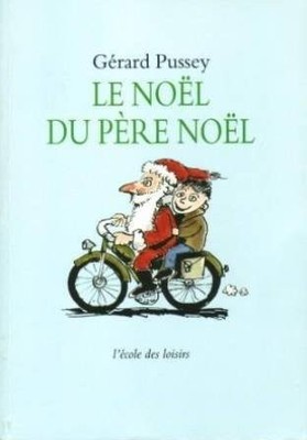 Le Noel du pere Noel, Gerard Pussey