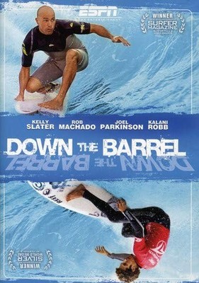 ESPN: Down the Barrel (DVD) Eric Balfour Rob Machado Kelly Slater