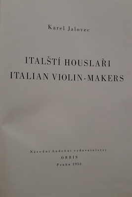 ITALIAN VIOLIN MAKERS BY KAREL JALOVEC 1952 1ST EDITION | eBay UK