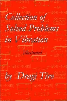 Collection of Solved Problems in Vibration