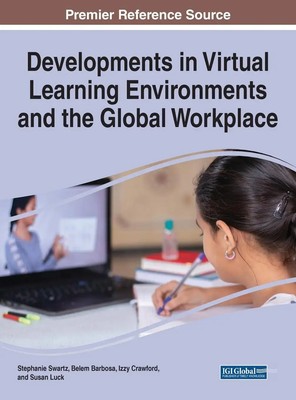 Stephanie Swartz (u. a.) | Developments in Virtual Learning Environments and...