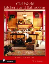 Old World Kitchens and Bathrooms: A Design Guide by Melissa Cardona (English) Pa