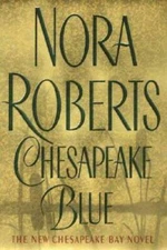 Chesapeake Blue (Quinn Brothers) - Hardcover By Roberts, Nora - VERY GOOD
