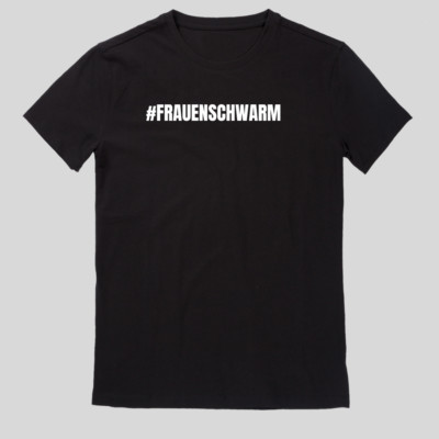 Frauenschwarm Hashtag Spruch Fun T-Shirt
