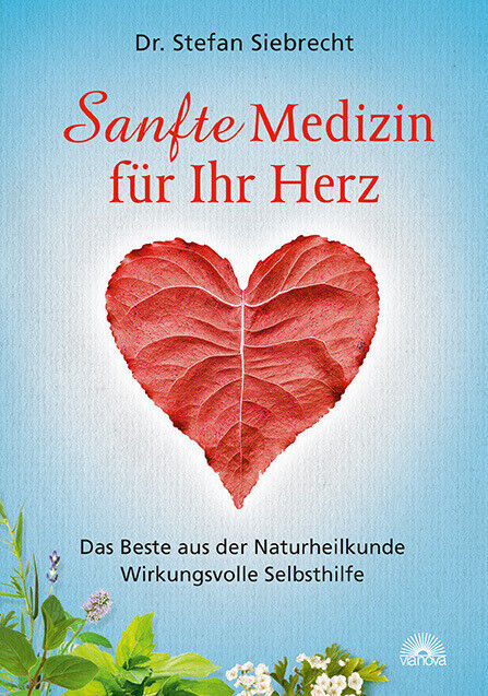 Thumbnail - Sanfte Medizin Für Ihr Herz | Stefan Siebrecht | 2015 | Deutsch