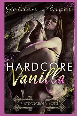 HARDCORE VANILLA (STRONGHOLD DOMS) By Golden Angel **BRAND NEW**