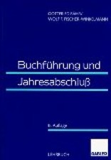 Buchführung und Jahresabschluß. Gottfried Bähr/Wolf F. Fischer-Winkelmann. [Unte