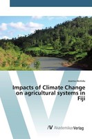 Impacts Of Climate Change On Agricultural Systems In Fiji Joanna Akritidu