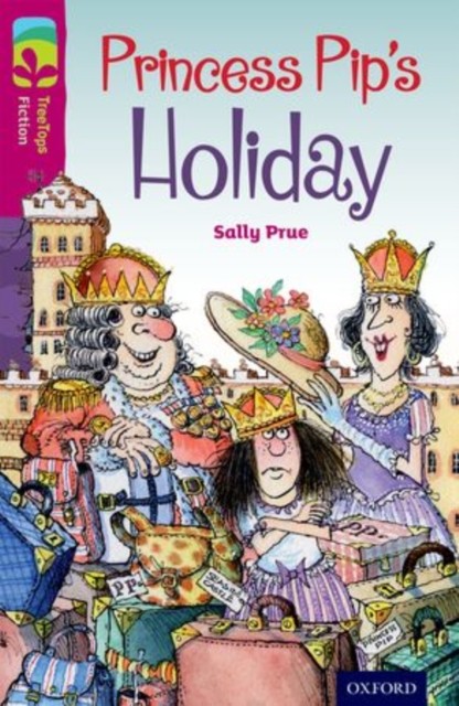 Oxford Reading Tree TreeTops Fiction: Level 10: Princess Pip's Holiday - Image 6