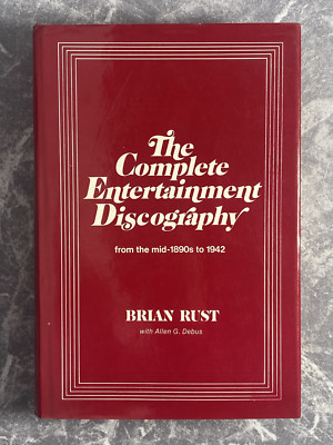 The Complete Entertainment Discography - Brian Rust - HC - Collector's Book