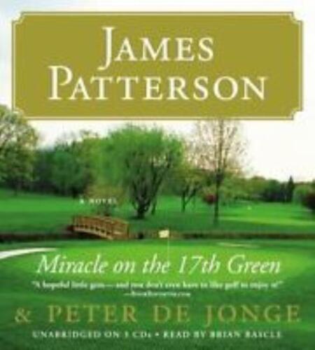 Miracle On The 17th Green Unabridged James Patterson & Peter De Jonge AUDIO CD - Zdjęcie 1 z 1
