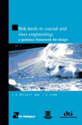 Risk Levels in Coastal and River Engineering by Mockett, Ian, Simm, Jonathan