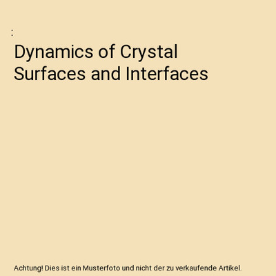 Dynamics of Crystal Surfaces and Interfaces