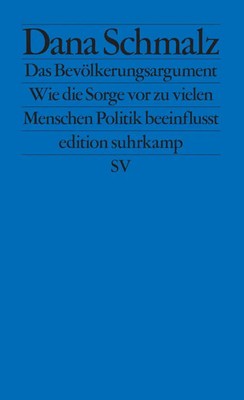 Das Bevölkerungsargument | Dana Schmalz | Taschenbuch | edition suhrkamp | 2025