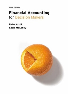 Financial Accounting for Decision Makers,Dr Peter Atrill, Eddi ,