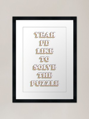 Yeah I'D Like To Solve The Puzzle F Gerahmtes Wandbild Poster Leinwanddruck Bild