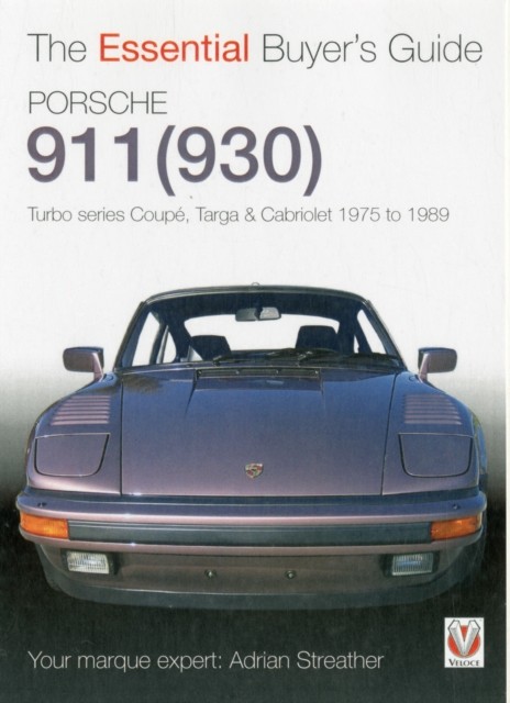 Porsche 930 Turbo & 911 (930) Turbo by Adrian Streather (Paperback Book)