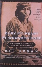 Bury My Heart at Wounded Knee: An Indian Histor... | Book | condition acceptable