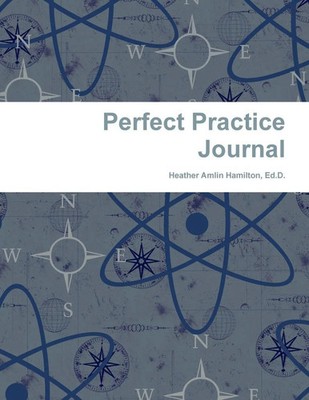Perfect Practice Journal Heather Hamilton Taschenbuch Kartoniert / Broschiert