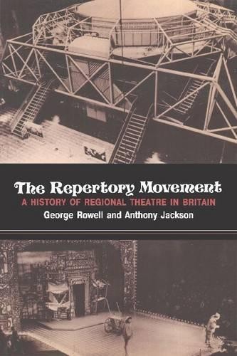 The Repertory Movement by George Rowell, Anthony Jackson - 9780521319195