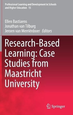 Research-Based Learning: Case Studies from Maastricht University - 9783319509914