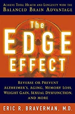 The Edge Effect : Achieve Total Health and Longevity with the Bal