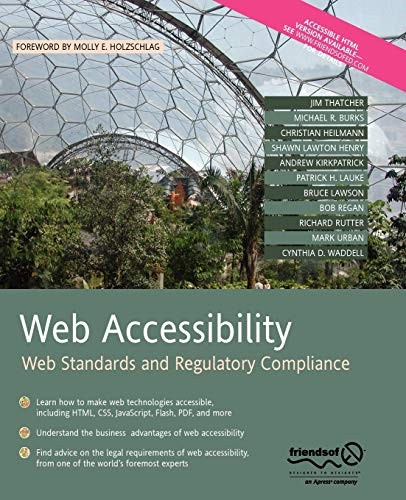 Web Accessibility: Web Standards and Regulatory Compliance, Thatcher, Jim<-