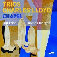 Vinile - Charles Lloyd - Trios: Chapel - Blue Note -D- Neu