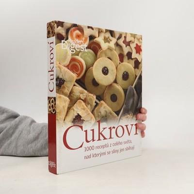 Cukroví. 1000 receptů z celého světa, nad kterými se sliny jen sbíhají