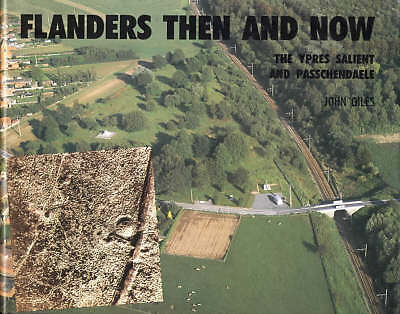 Flanders: Then and Now by John Giles (Hardcover, 1987)