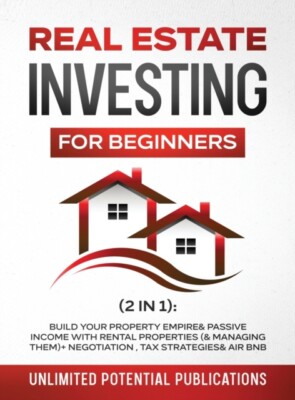 Potential Publicatio - Real Estate Investing For Beginners 2 in 1  B - X555z