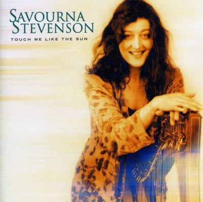 Touch Me Like the Sun by Savourna Stevenson (CD, 2009)