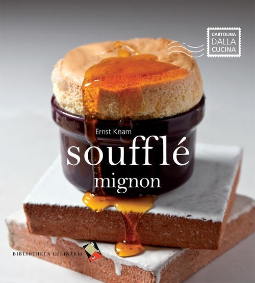 Souffle Mignon Ernst Knam Bibliotheca Culinaria 2014