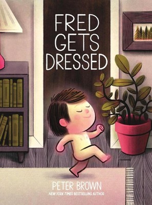 Fred Gets Dressed by Peter Brown (English) Paperback Book