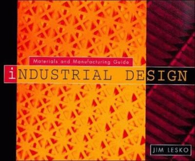 Industrial Design : Materials and Manufacturing Paperback Jim Les