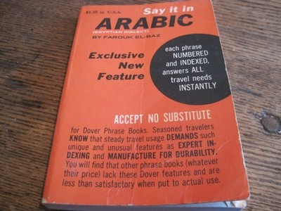 1968 SAY IT IN ARABIC(EGYPTIAN DIALECT)BY FAROUK EL-BAZ POCKET SZ PB-DOVER PHRAS