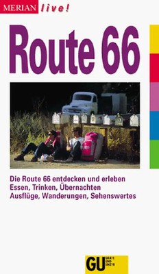 Route 66. Die Route 66 entdecken und erleben. Essen, Trinken, Übernachten. Einka