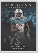 2018 Panini Origins Origins Auto Silver Ink 25/25 Kalen Ballage #OA-KB Auto 3c7