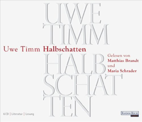 Uwe Timm - Halbschatten Hörbuch 6 CDs - Matthias Brandt, Maria Schrader NEU!!! - Bild 1 von 1